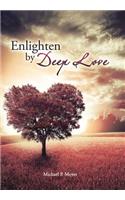 Enlighten by Deep Love