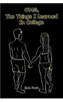 OMG, The Things I Learned In College