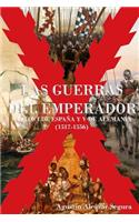 Las Guerras del Emperador: Carlos I de España y V de Alemania (1517-1556)