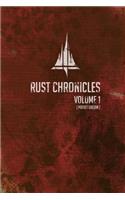 Rust Chronicles Volume 1 - Pocket Book Version: The Script Rebellion