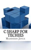 C Sharp for Techies