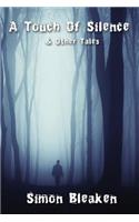 Touch Of Silence & Other Tales