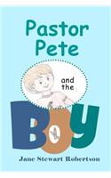 Pastor Pete and the Boy