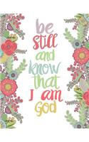 Be Still And Know That I am God