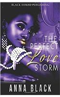 The Perfect Love Storm