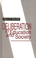 Deliberation in Education and Society