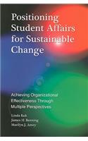 Positioning Student Affairs for Sustainable Change