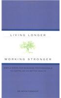 Living Longer Working Stronger