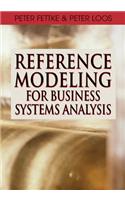 Reference Modeling for Business Systems Analysis