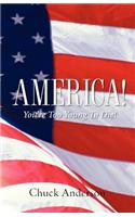 America! You're Too Young To Die!
