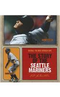 The Story of the Seattle Mariners