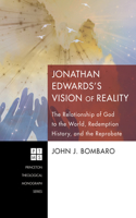 Jonathan Edwards's [i.E. Edwards'] Vision of Reality