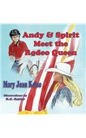 Andy & Spirit Meet the Rodeo Queen