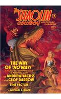 Shaolin Cowboy Adventure Magazine: The Way Of No Way!