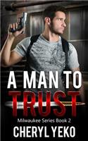 A Man to Trust