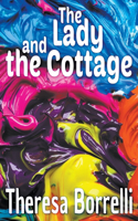 Lady and the Cottage