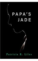 Papa's Jade