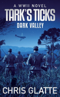 Tark's Ticks Dark Valley