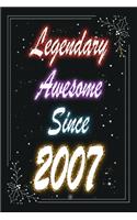 Legendary Awesome Since 2007 Notebook Birthday Gift: Lined Notebook / Journal Gift, 120 Pages, 6x9, Soft Cover, Matte Finish