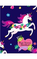 Magic Unicorn Sketch Book for Girls & Children! Gorgeous Floral Unicorn with Magical Message on Back! Drawing Pad Blank Paper, Unicorns Spark Magical Imagination for Drawing Art & Creative Fun