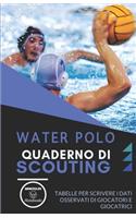 Water Polo. Quaderno Di Scouting