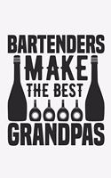 Bartendes Make The Best Grandpas: Lined Notebook / Journal Gift For Him Her, 130 Pages 6x9, Soft Cover Matte Finish