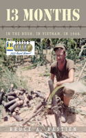 13 Months: In the Bush, in Vietnam, in 1968