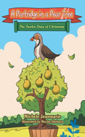 Partridge in a Pear Tree: The Twelve Days of Christmas