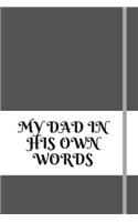 My Dad in His Own Words