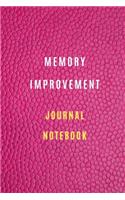 Memory Improvement journal notebook 105 pages 6*9: How to Improve your Memory, Memory Training Super Skills, Accelerated Learning & Memory Improvement To Learn Faster