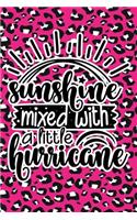 Sunshine Mixed With A Little Hurricane: Pink Leopard Print Sassy Mom Journal / Snarky Notebook