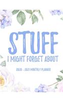 Stuff I Might Forget About 2020 - 2021 Monthly Planner