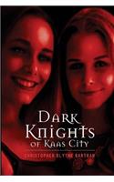 Dark Knights of Kaas City