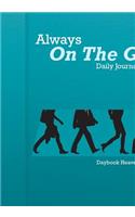 Always On The Go! Daily Journal 2016