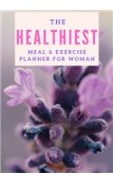 The Healthiest Meal & Exercise Planner for Woman