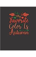 My Favorite Color Is Autumn