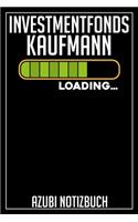 Investmentfonds Kaufmann Loading... Azubi Notizbuch