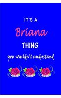 It's A Briana Thing You Wouldn't Understand