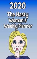 The Nasty Woman's Weekly Planner: Hillary Rodham Clinton Calendar Gift Idea