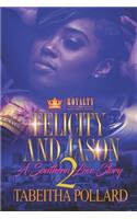 Felicity & Jason 2: A Southern Love Story
