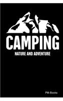 Camping Nature And Adventure: Blanko A5 Notizbuch oder Heft für Schüler, Studenten und Erwachsene