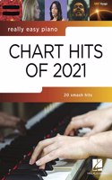 REALLY EASY PIANO CHARTS HITS 2021