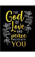 The God Of Love And Peace Will Be With You