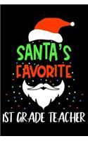Santa's Favorite 1st Grade Teacher: Christmas Notebook Planner, Happy Holidays Journal, Party Organizer, Address Book, Shopping List and Budget Tracker For Teachers