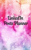 LinkedIn Posts Planner: Organizer to Plan All Your Posts & Content
