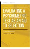 Evaluating a Psychometric Test as an Aid to Selection