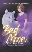 Bad Moon on the Rise