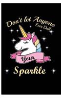Don't Let Anyone Ever Dull Your Sparkle
