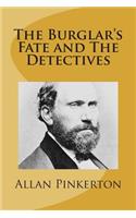 The Burglar's Fate and The Detectives