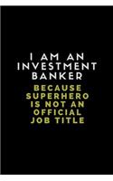 I Am an Investment Banker Because Superhero Is Not an Official Job Title